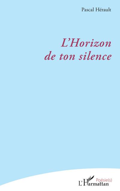 L’Horizon de ton silence