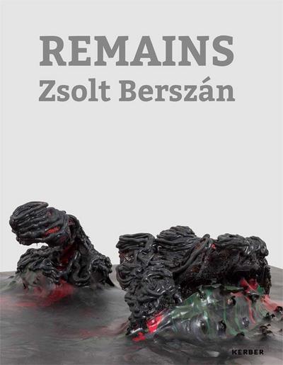 Zsolt Berszàn: Remains