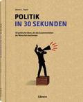 Politik in 30 Sekunden von Andreas Jaedicke | Buch