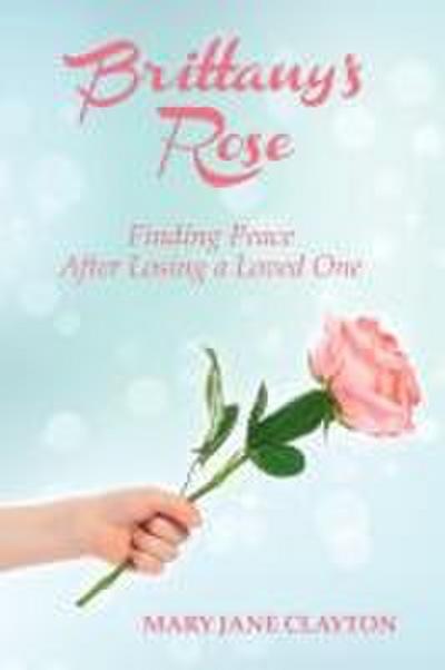 Brittany’s Rose