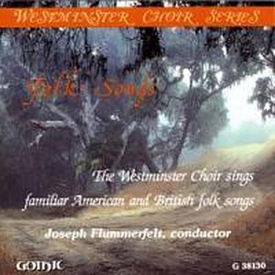 Westminster College Choir/Flummerfelt, J: Folk Songs