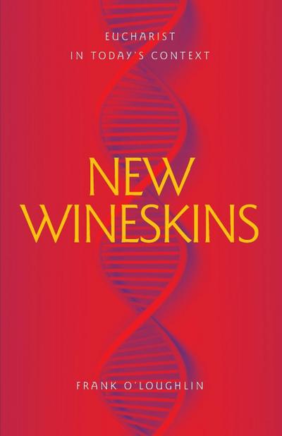 New Wineskins