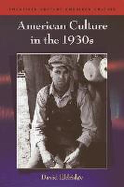 American Culture in the 1930’s