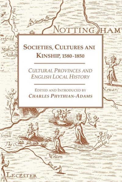 Societies, Cultures and Kinship 1580-1850