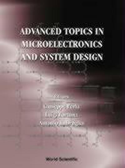 Advanced Topics in Microelectronics and System Design