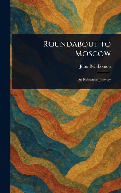 Roundabout to Moscow