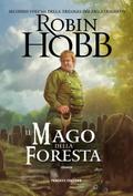 Il mago della foresta – Trilogia del Figlio soldato #2
