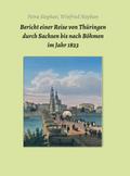 Bericht einer Reise von Thüringen durch Sachsen bi
