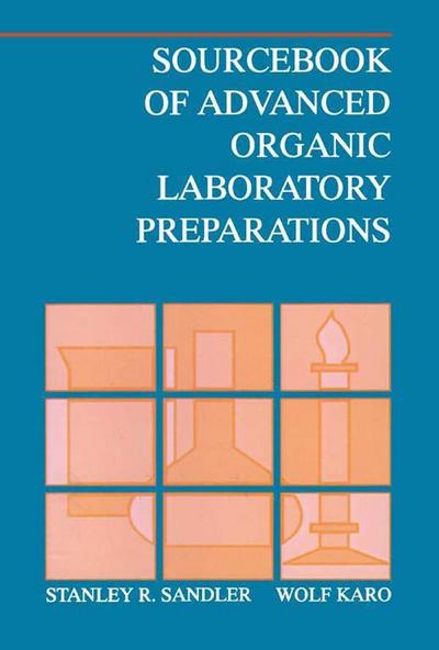 Sourcebook of Advanced Organic Laboratory Preparations