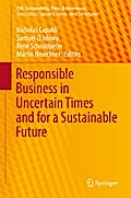 Responsible Business in Uncertain Times and for a Sustainable Future