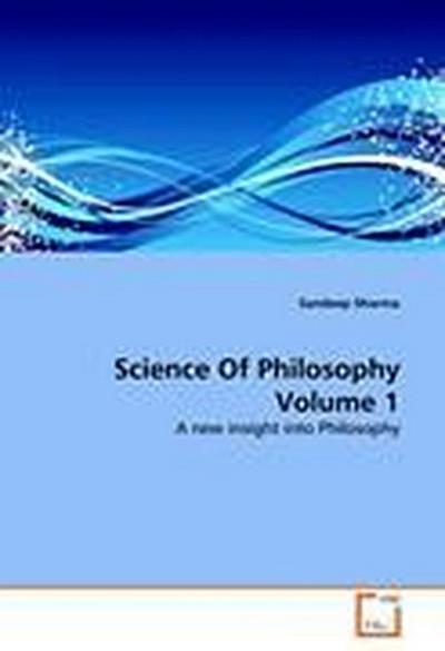 Science Of Philosophy Volume 1