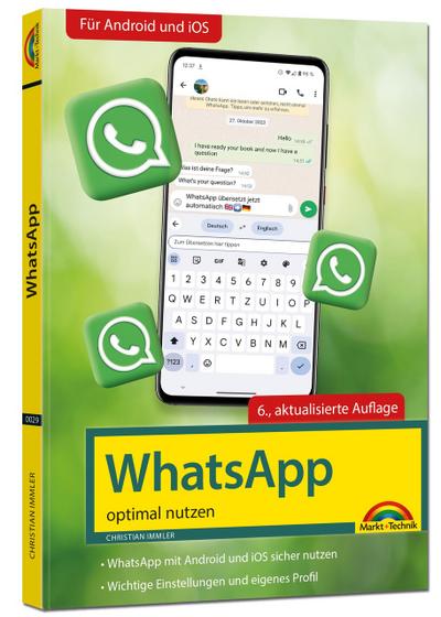 WhatsApp - optimal nutzen - neueste Version mit allen Funktionen erklärt