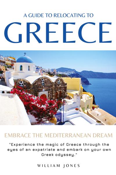 A Guide to Relocating to Greece