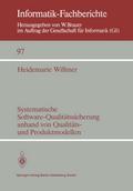 Systematische Software-Qualitätssicherung anhand von Qualitäts- und Produktmodellen
