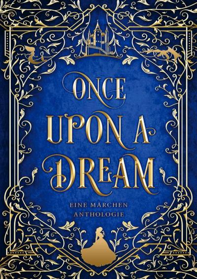 Once upon a Dream