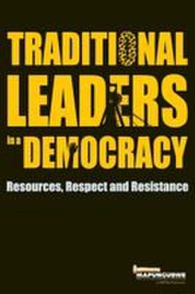 Traditional Leaders in a Democracy