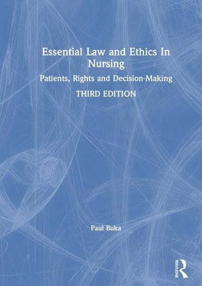 Essential Law and Ethics in Nursing