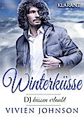 Winterküsse - DJ küssen erlaubt. Weihnachtsroman