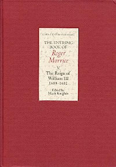 The Entring Book of Roger Morrice V
