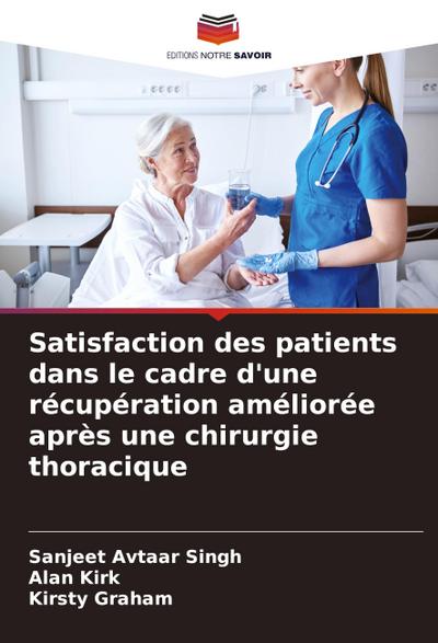 Satisfaction des patients dans le cadre d’une récupération améliorée après une chirurgie thoracique