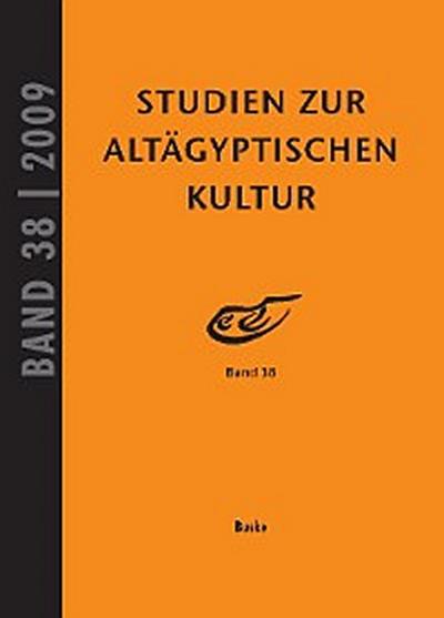 Studien zur Altägyptischen Kultur Band 38