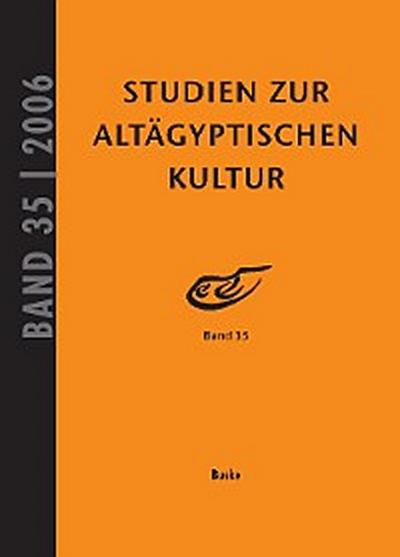 Studien zur Altägyptischen Kultur Band 35