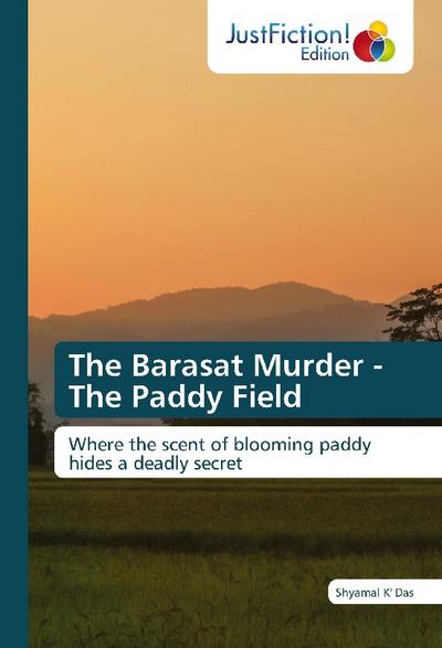 The Barasat Murder - The Paddy Field
