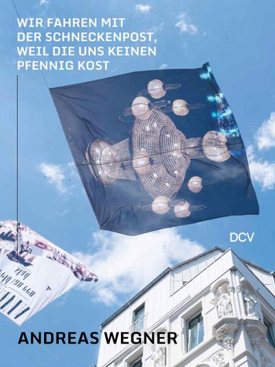 Andreas Wegner: Wir fahren mit der Schneckenpost, weil sie uns keinen Pfennig kost