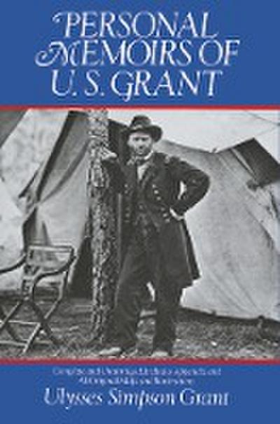 Personal Memoirs of U. S. Grant