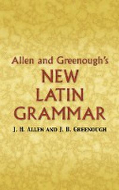 Allen and Greenough’s New Latin Grammar