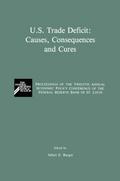 U.S.Trade Deficit: Causes, Consequences, and Cures