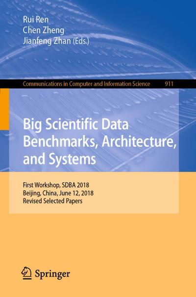 Big Scientific Data Benchmarks, Architecture, and Systems