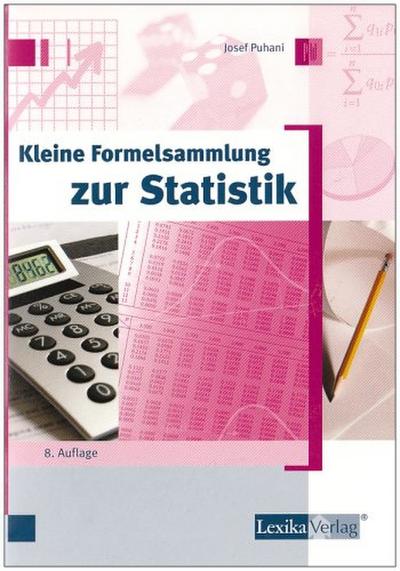 Kleine Formelsammlung zur Statistik - Josef Puhani