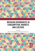 Bridging Boundaries in Consumption, Markets and Culture