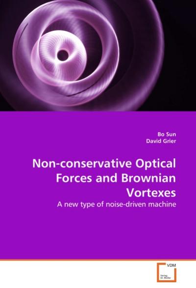 Non-conservative Optical Forces and Brownian Vortexes