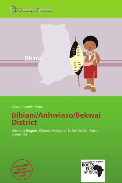 Bibiani/Anhwiaso/Bekwai District