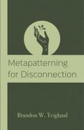Metapatterning for Disconnection