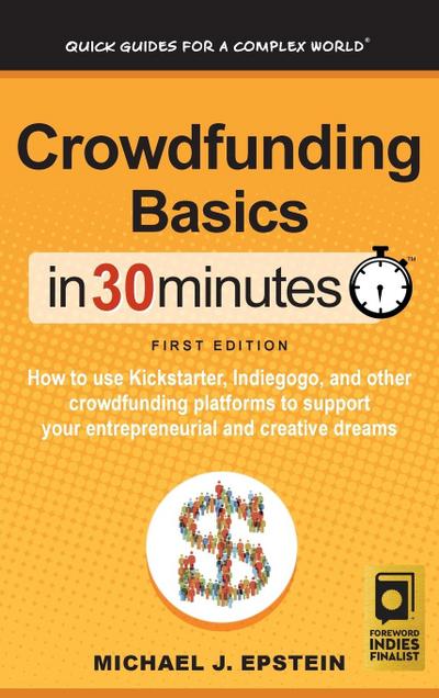 Epstein, M: Crowdfunding Basics In 30 Minutes