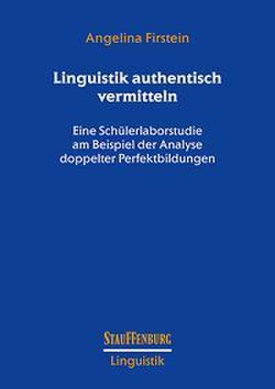 Linguistik authentisch vermitteln