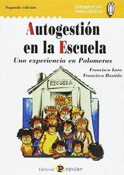 Autogestión en la escuela : una experiencia en Palomeras