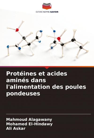 Protéines et acides aminés dans l’alimentation des poules pondeuses