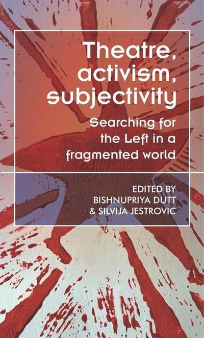Theatre, Activism, Subjectivity