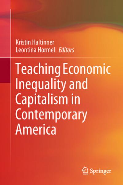 Teaching Economic Inequality and Capitalism in Contemporary America