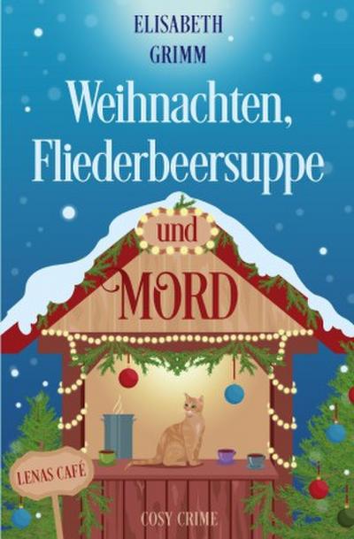 Weihnachten, Fliederbeersuppe und Mord