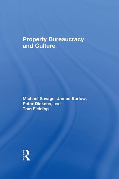 Property Bureaucracy & Culture