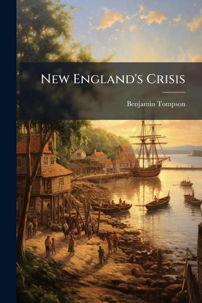 New England’s Crisis