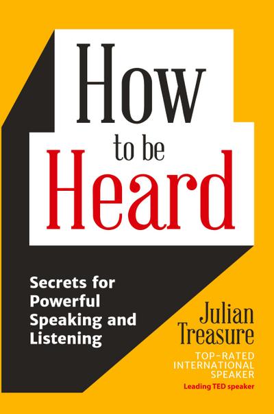 How to be Heard