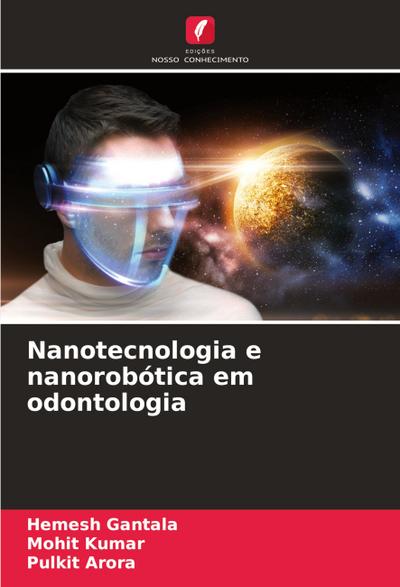 Nanotecnologia e nanorobótica em odontologia