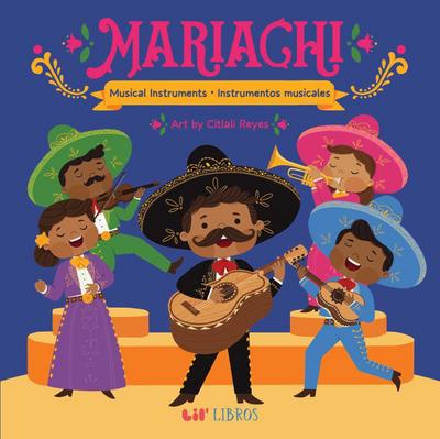 Mariachi: Musical Instruments / Instrumentos Musicales (Bilingual)