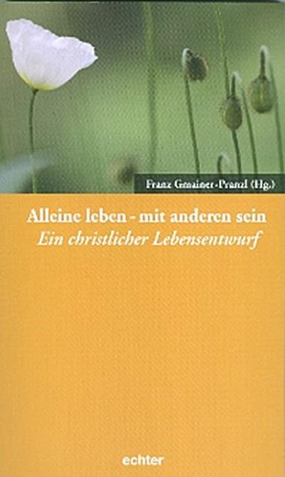 Alleine leben - mit anderen sein